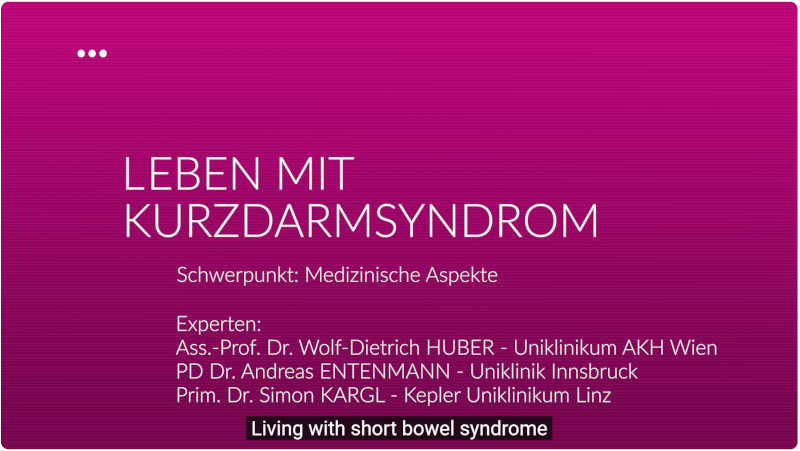 Leben mit Kurzdarmsyndrom - Schwerpunkt: Medizinische Aspekte<br />
